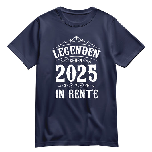 Rentner T Shirt - Legenden gehen 2025 in Rente - Ruhestand Geschenk Navy - FULiMA®