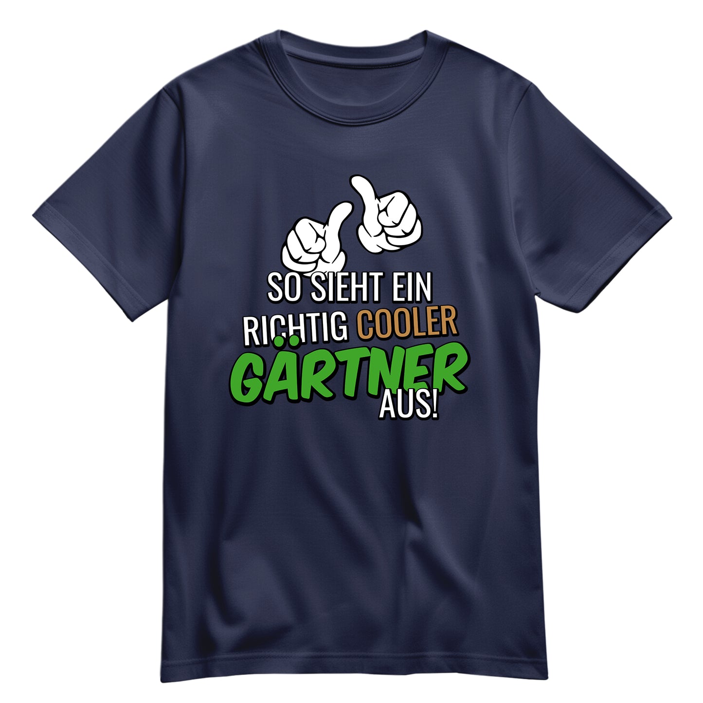 So sieht ein richtig cooler Gärtner aus - Shirt Navy - FULiMA®