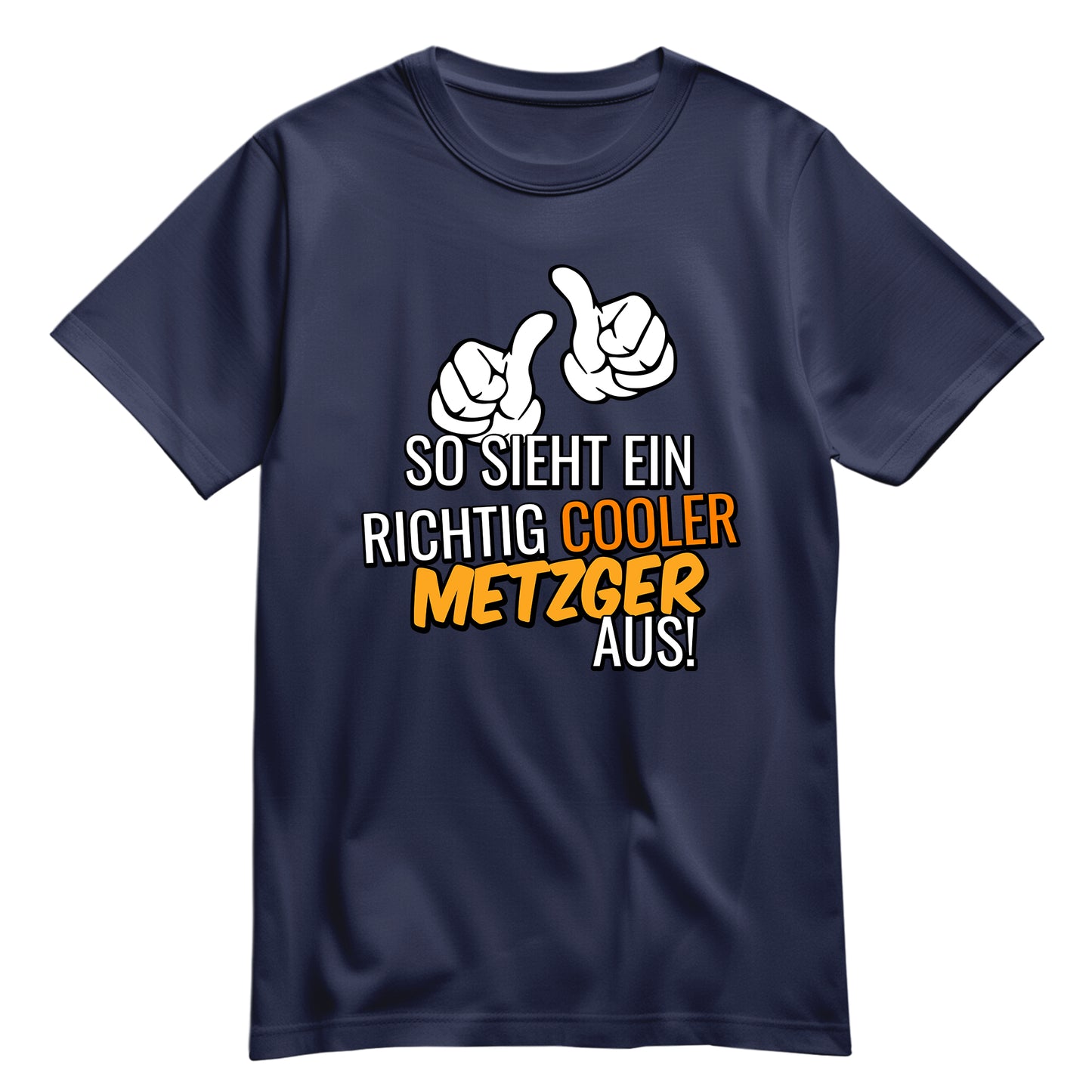 So sieht ein richtig cooler Metzger aus - Shirt Navy - FULiMA®