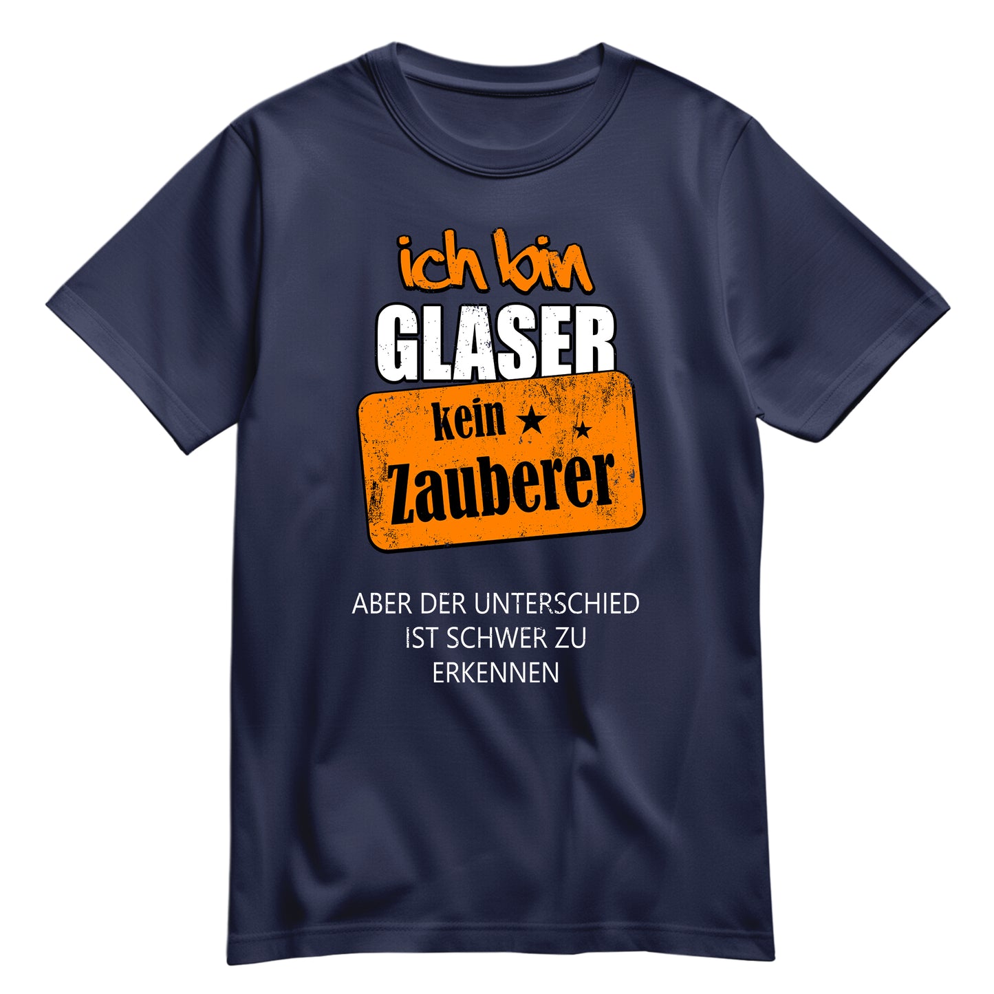 Ich bin Glaser - kein Zauberer - Shirt Navy - FULiMA®