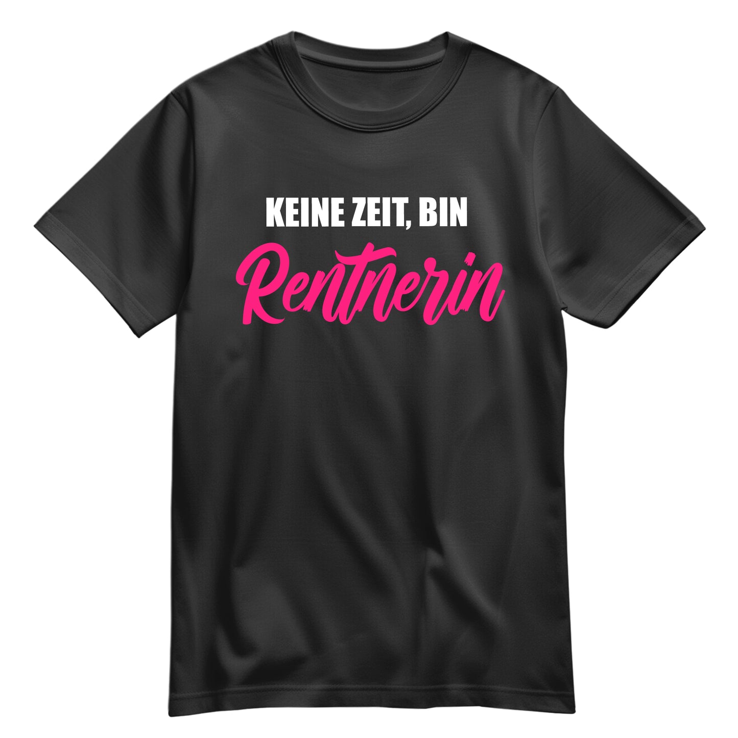 Rentnerin T Shirt - Keine Zeit bin Rentnerin - Spruch - Ruhestand Geschenk Schwarz - FULiMA®