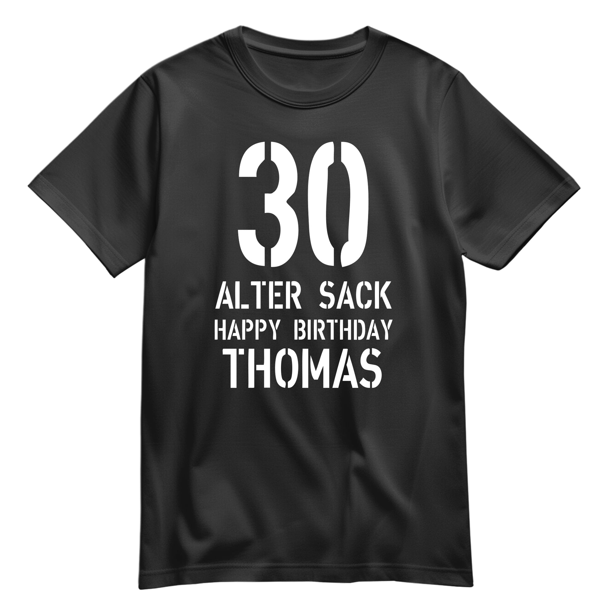 Geburtstag Shirt - 30 Alter Sack Happy Birthday mit Namen Schwarz - FULiMA®