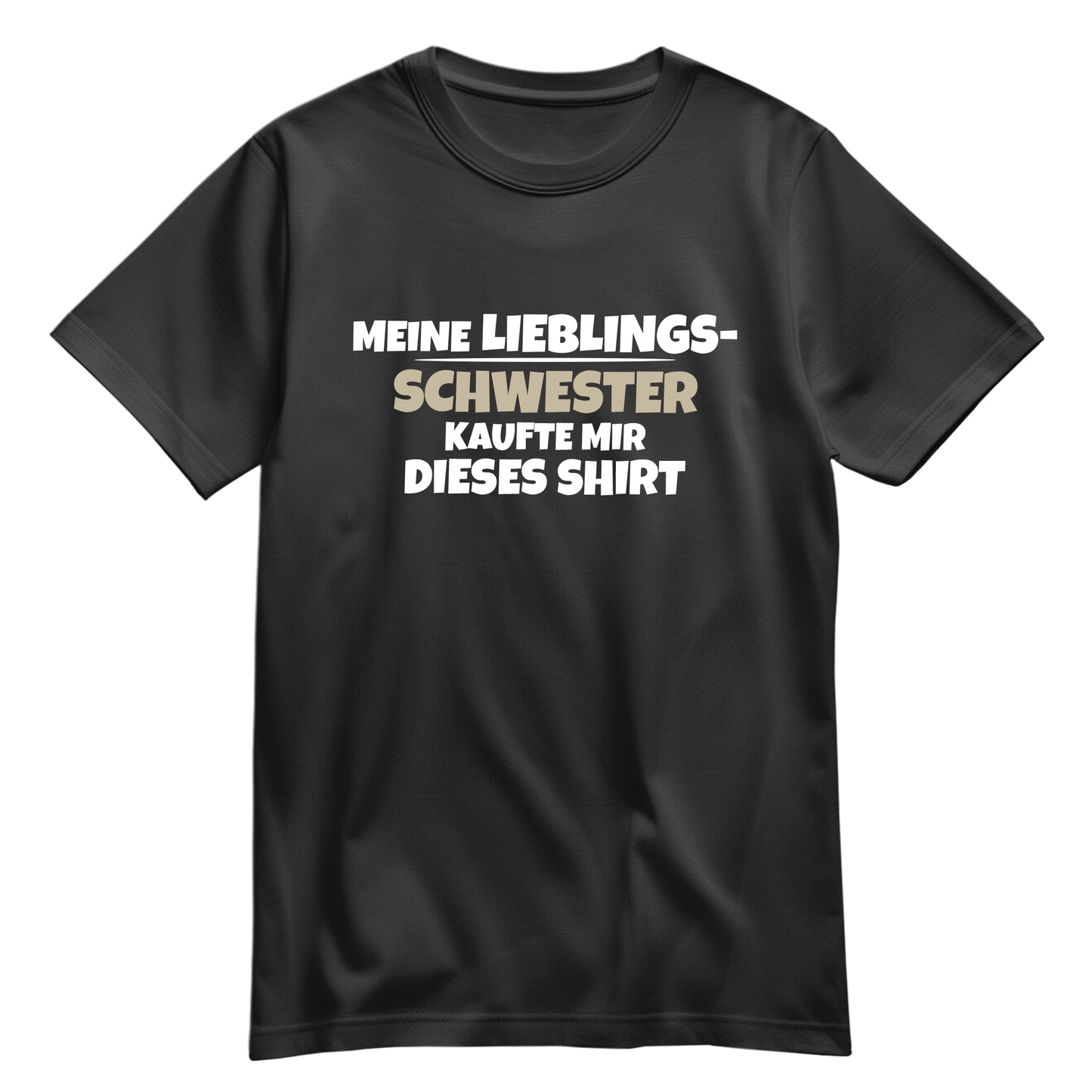 Bruder Shirt - Meine Lieblingsschwester kaufte mir dieses Shirt - Geschenk Schwarz - FULiMA®