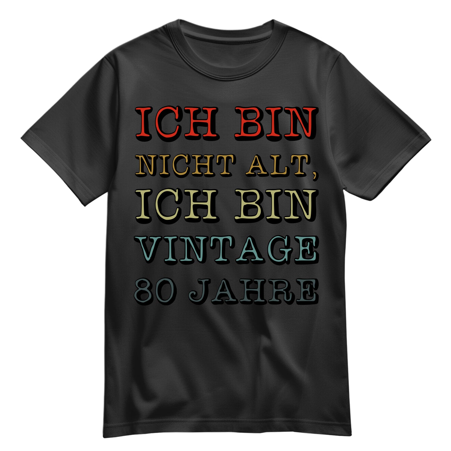 Ich bin nicht alt ich bin Vintage 80 Jahre - Geburtstag Shirt Schwarz - FULiMA®