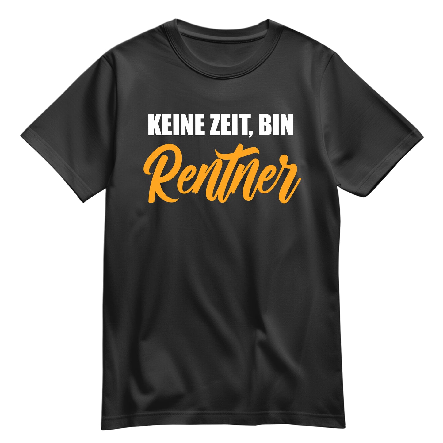 Rentner T Shirt - Keine Zeit bin Rentner - Spruch - Rente Geschenk Schwarz - FULiMA®
