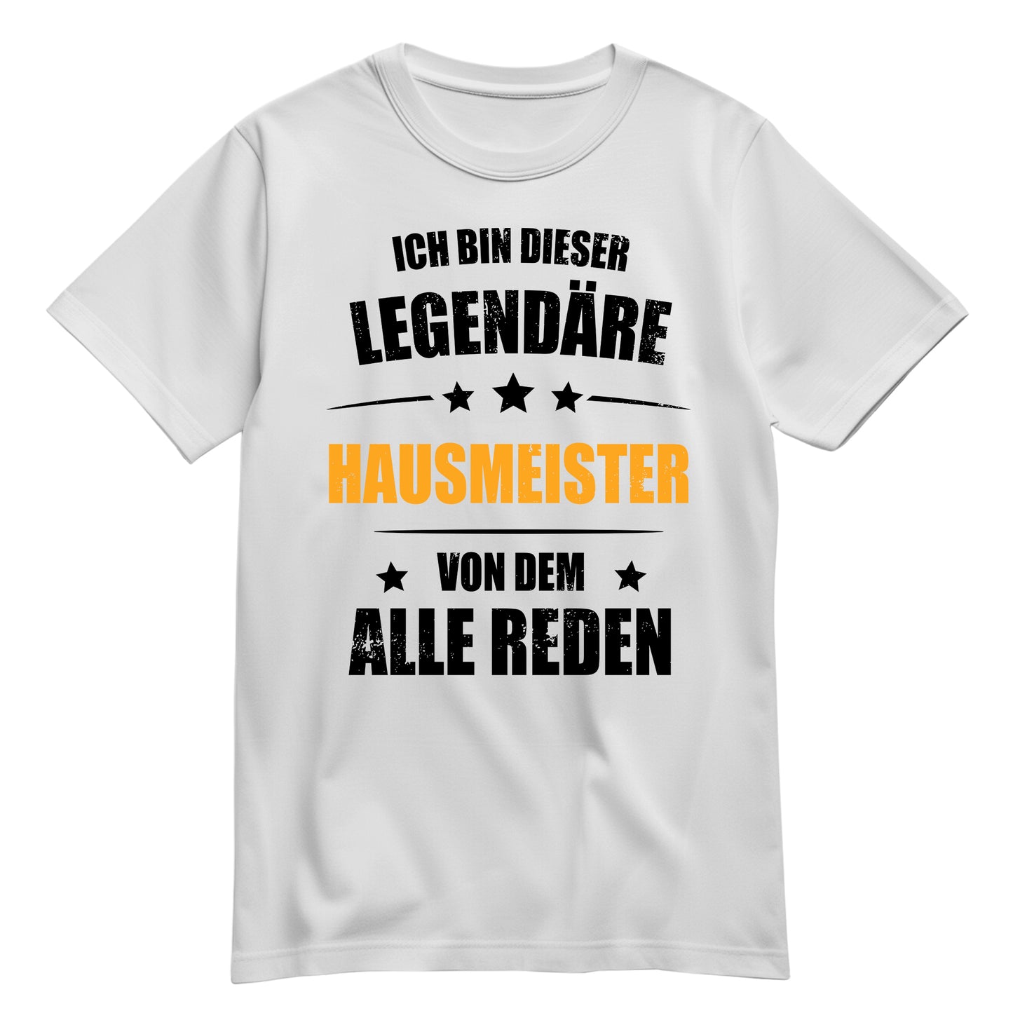 Ich bin dieser Legendäre Hausmeister von dem alle reden - Shirt Weiß - FULiMA®