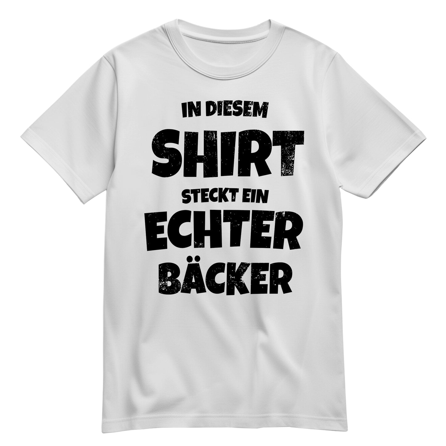 In diesem Shirt steckt ein echter Bäcker - Shirt Weiß - FULiMA®