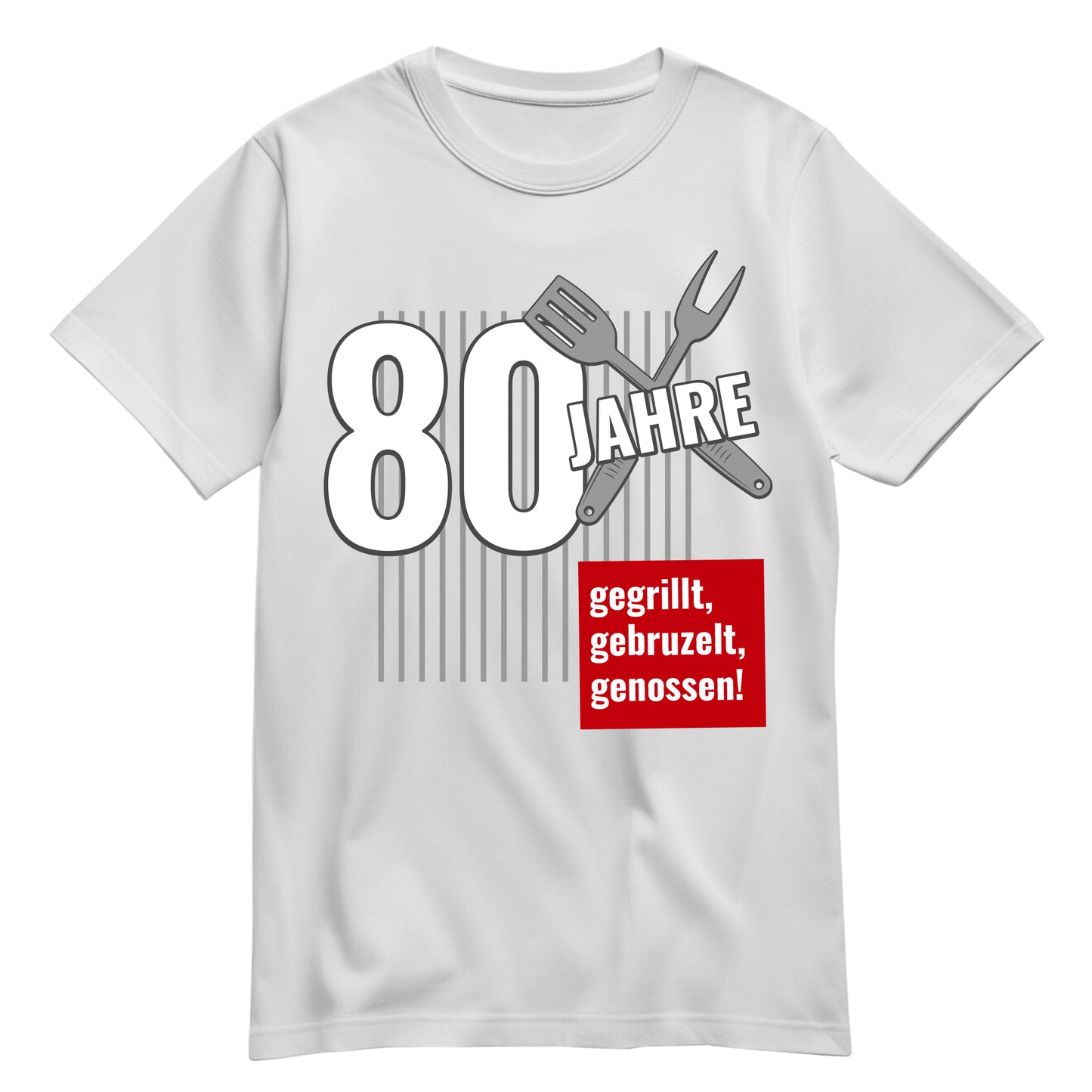 80 Jahre gegrillt gebruzelt genossen - Geburtstag Shirt Weiß - FULiMA®