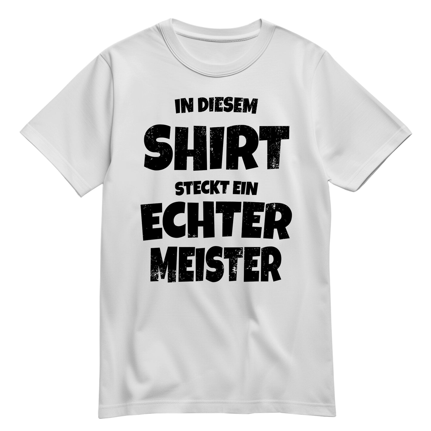 In diesem Shirt steckt ein echter Meister - Shirt Weiß - FULiMA®