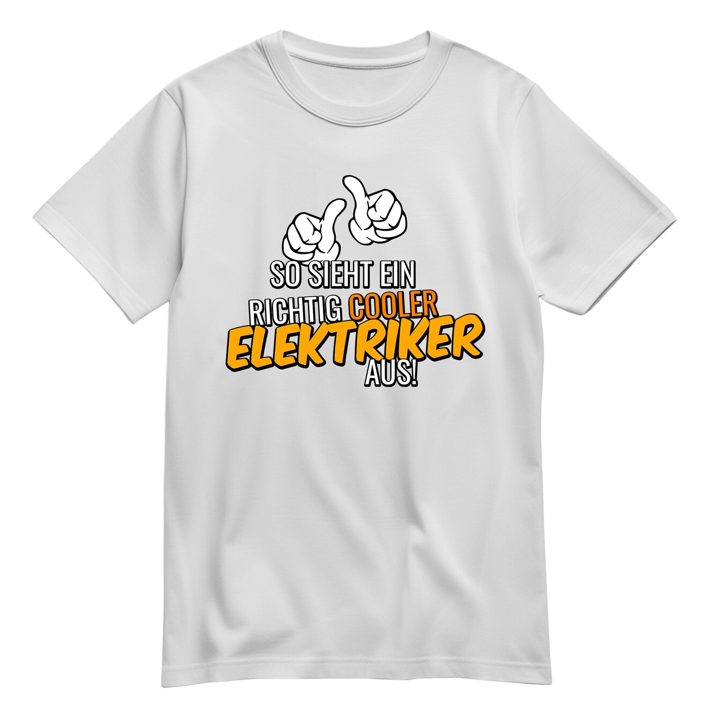 So sieht ein richtig cooler Elektriker aus - Shirt Weiß - FULiMA®