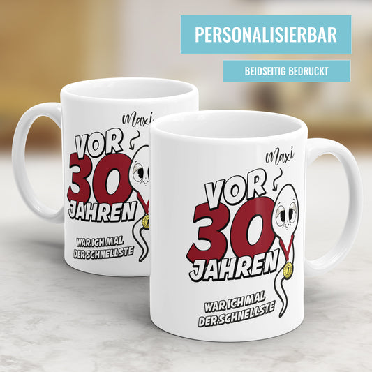 Vor 30 Jahren war ich mal der schnellste - mit Namen - Tasse - FULiMA®