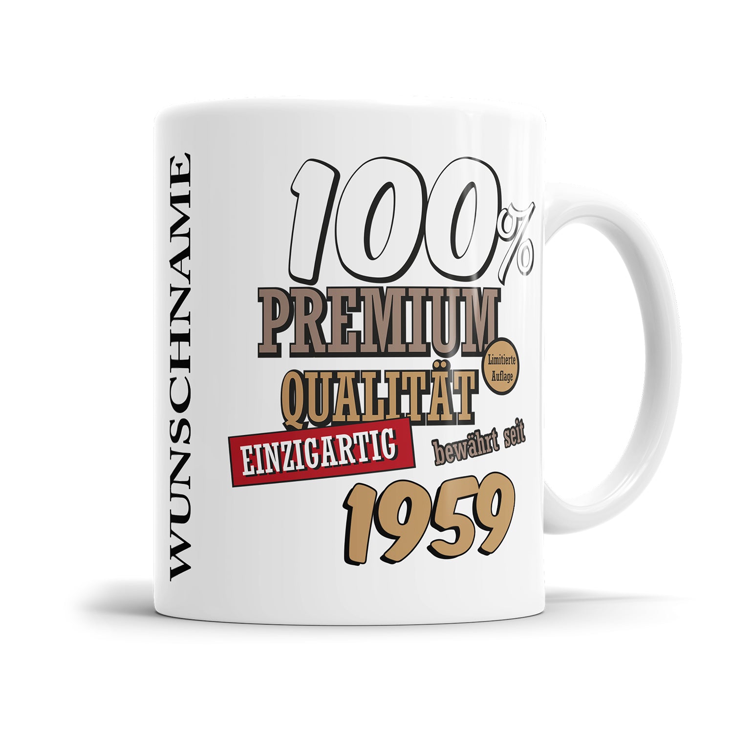 100 Prozent Premium Qualität Einzigartig bewährt seit 1959 Geburtstag Geschenk Tasse Fulima