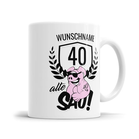 Alte Sau 40 personalisiert mit Namen - 40 Geburtstag Tasse