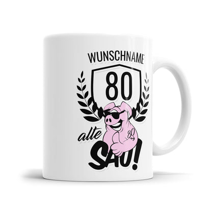 Alte Sau 80 personalisiert mit Namen - 80 Geburtstag Tasse