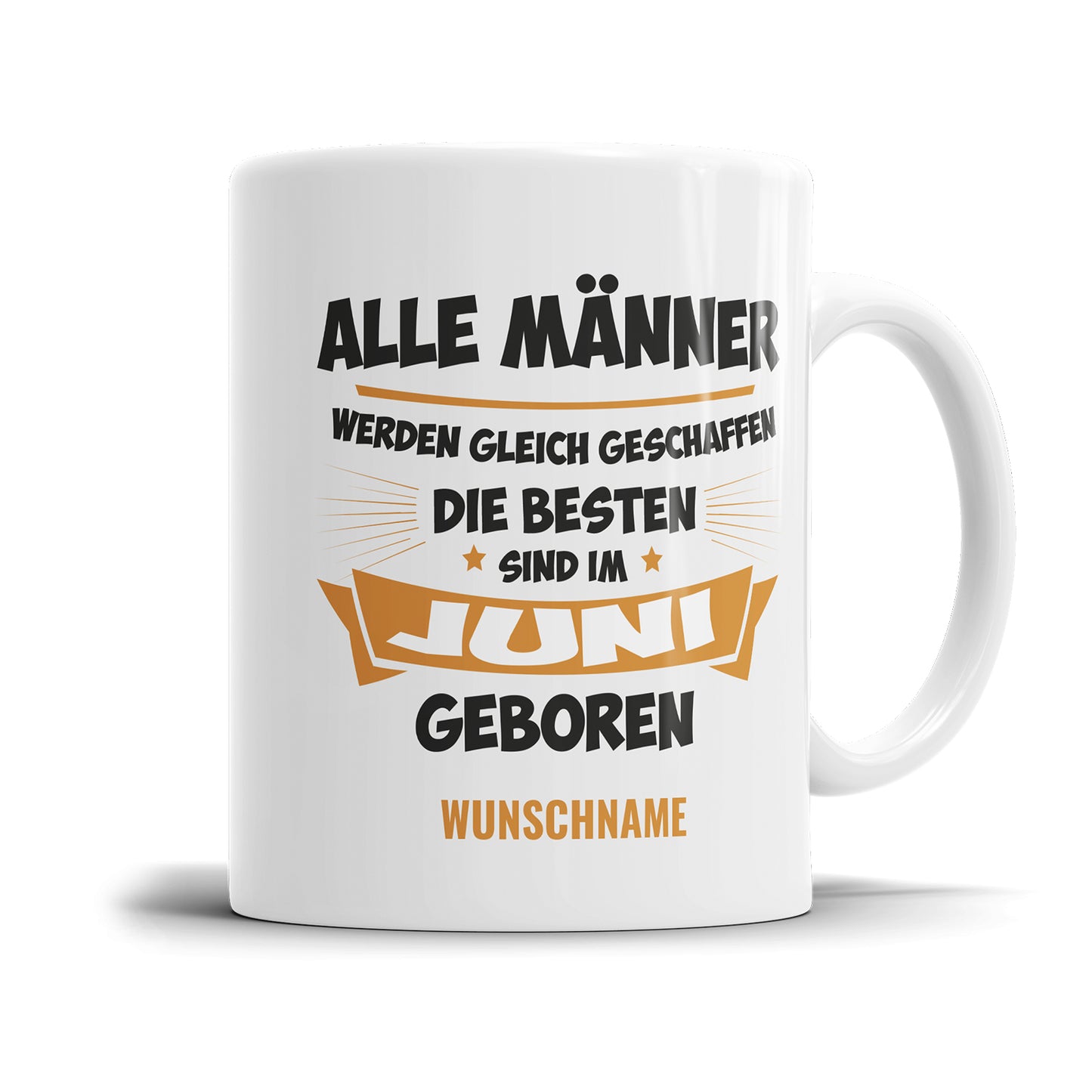 Alle Männer werden gleich geschaffen die besten Juni Geburtstag Tasse