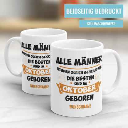 Alle Männer werden gleich geschaffen die besten Oktober Geburtstag Tasse