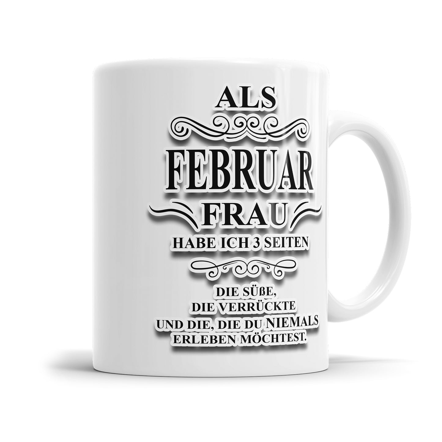 Als Februar Frau habe ich 3 Seiten Geburtstag Tasse