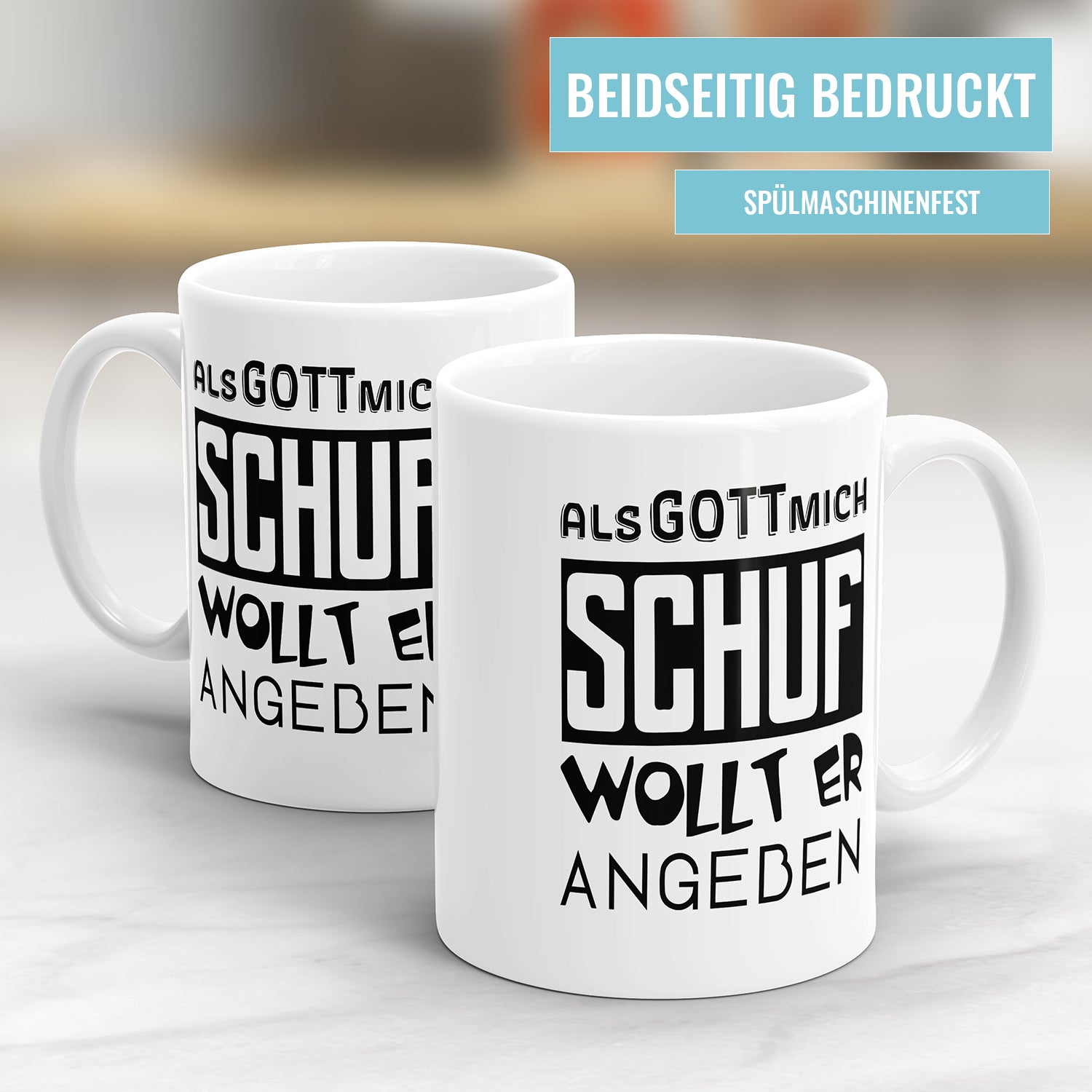 Tasse mit Spruch - Als Gott mich schuf wollte er angeben Fulima