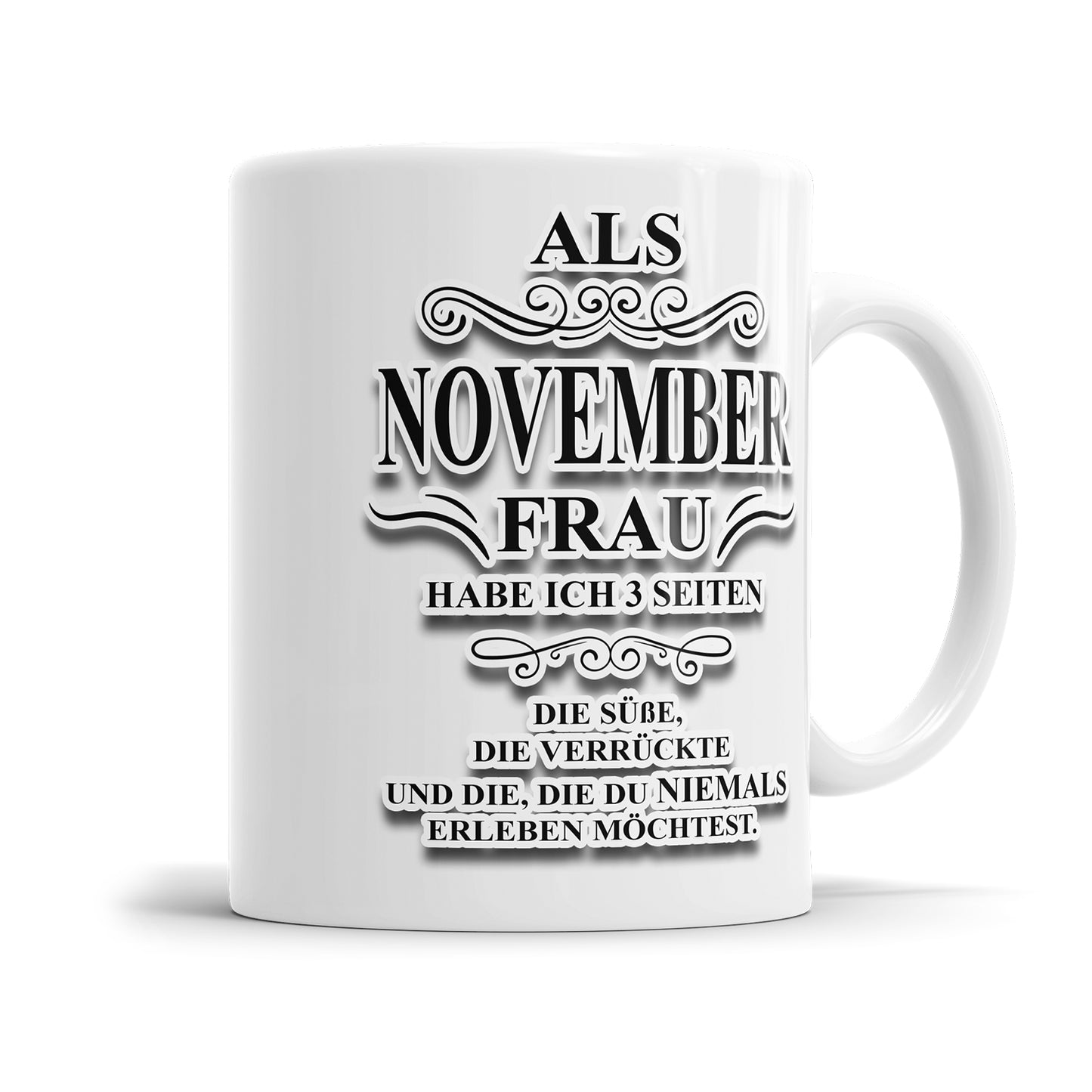 Als November Frau habe ich 3 Seiten Geburtstag Tasse Fulima