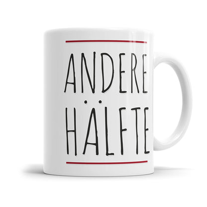 Partner Tasse Andere Hälfte oder Bessere Hälfte Andere Hälfte - Fulima