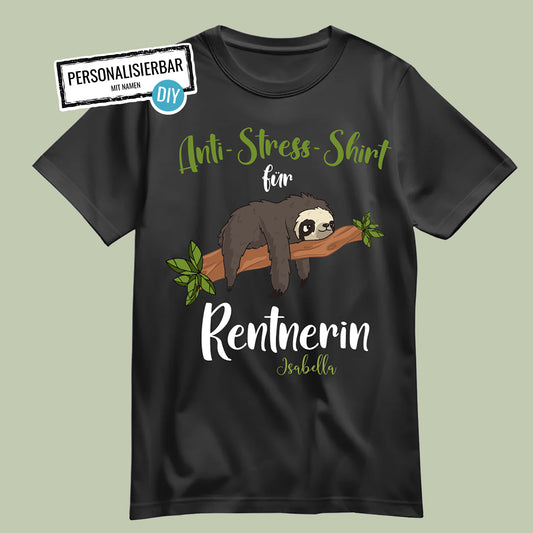Rentnerin T Shirt - Anti Stress Shirt für Rentnerin - Personalisiert mit Namen - Rente Geschenk Schwarz - FULiMA®