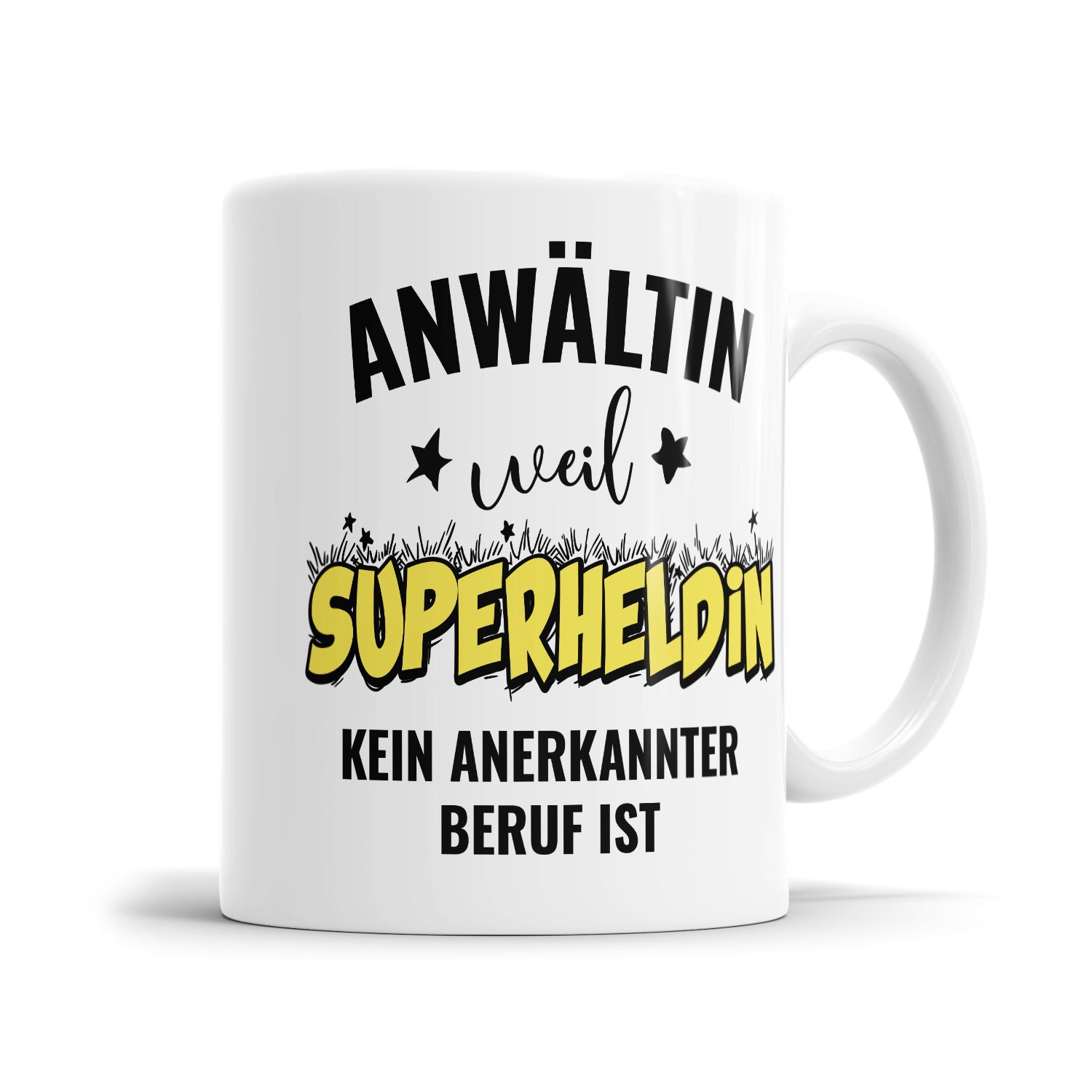 Anwältin weil Superheldin kein anerkannter Beruf ist Anwältin Tasse Fulima