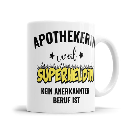 Apothekerin weil Superheldin kein anerkannter Beruf ist Apothekerin Tasse Fulima