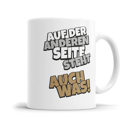 Lustige Tasse - "Auf der anderen Seite steht auch was" - Perfektes Geschenk - Fulima