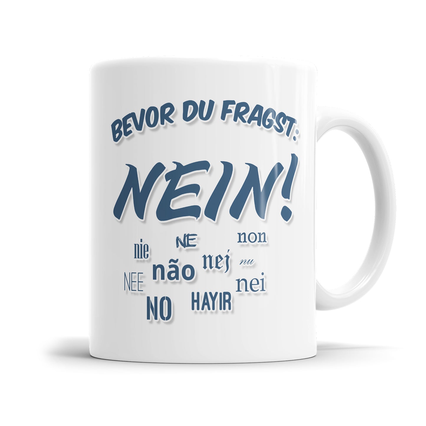 Bevor du fragst nein Tasse mit Spruch Nein in verschiedenen Sprachen Fulima