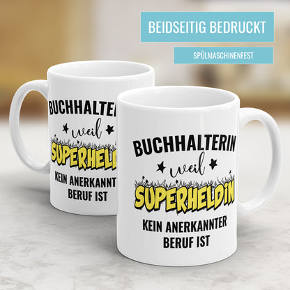 Buchhalterin weil Superheldin kein anerkannter Beruf ist Buchhalterin Tasse - Fulima