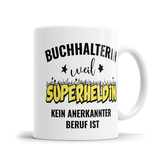 Buchhalterin weil Superheldin kein anerkannter Beruf ist Buchhalterin Tasse Fulima