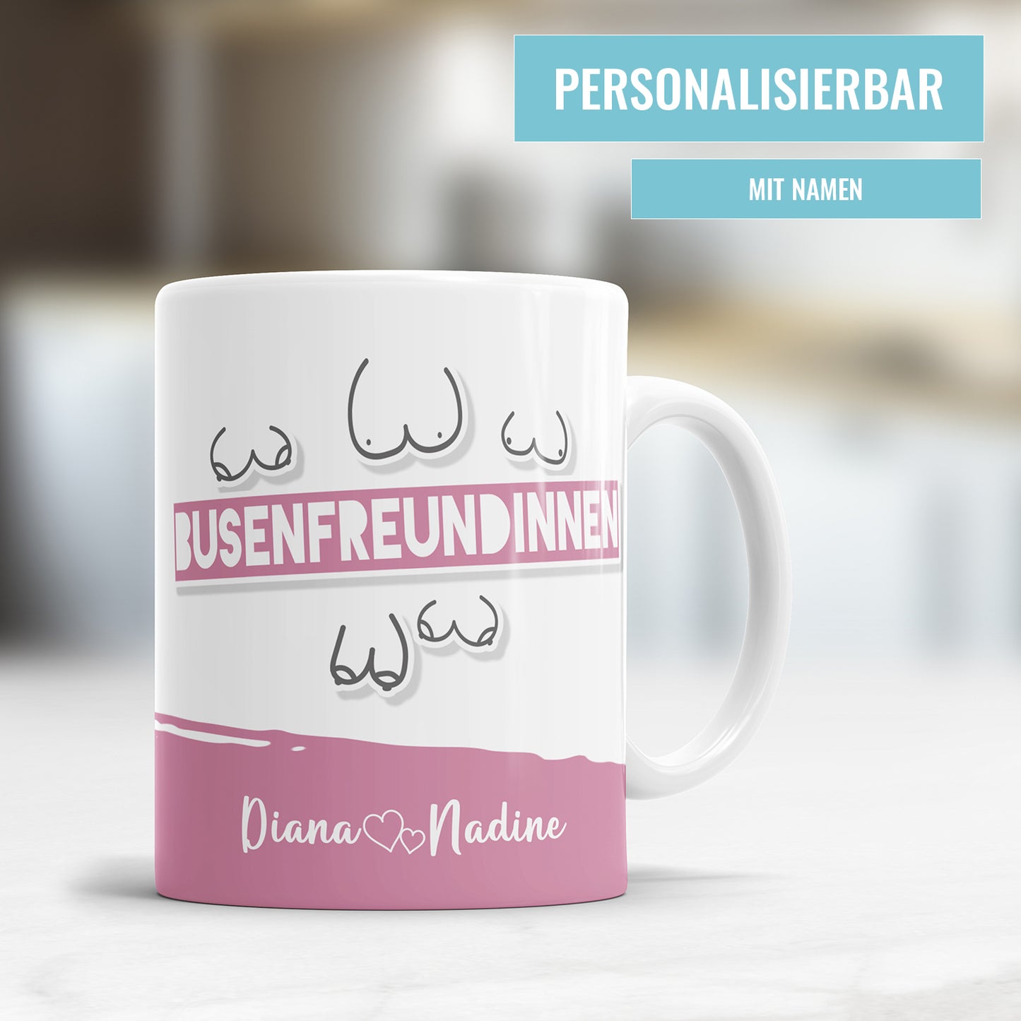 Busenfreundinnen Tasse personalisiert mit Namen