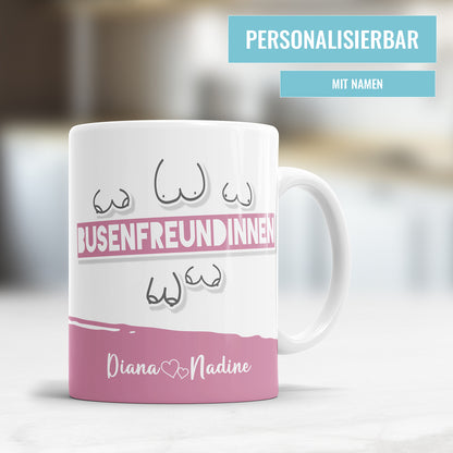 Busenfreundinnen Tasse personalisiert mit Namen