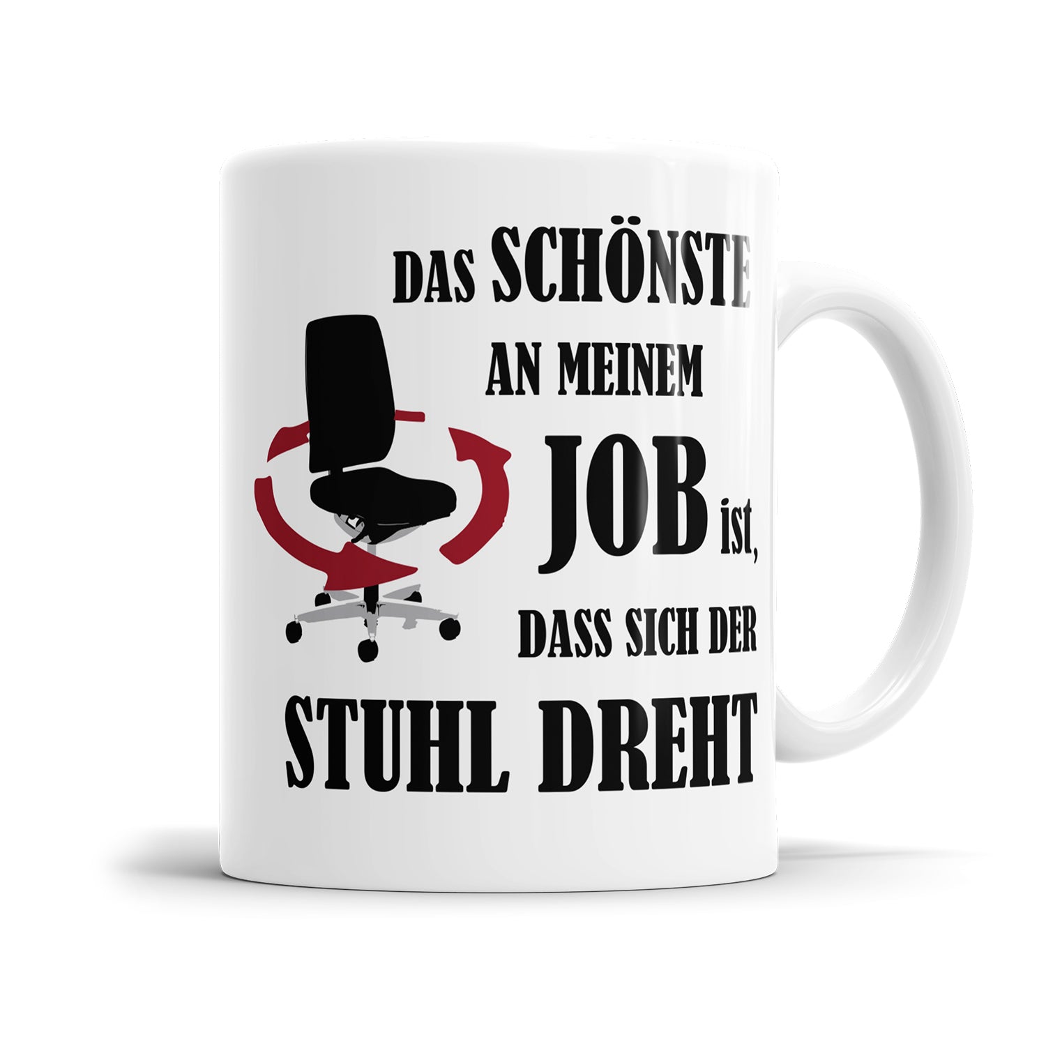 Lustige Bürotasse mit Spruch - Das Schönste an meinem Job ist, dass sich der Stuhl dreht - Geschenkidee - Fulima