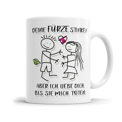 Deine Fürze stinken aber ich liebe dich bis Sie mich töten Strichmännchen Tasse mit Spruch