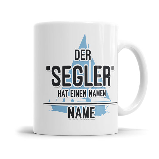 Der Segler hat einen Namen personalisierbar Geschenkidee für Segler Fulima