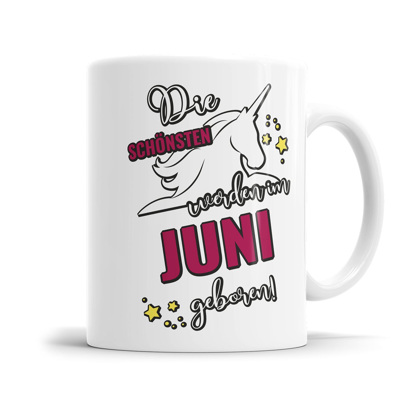 Die schönsten werden im Juni geboren Einhorn Geburtstag Tasse