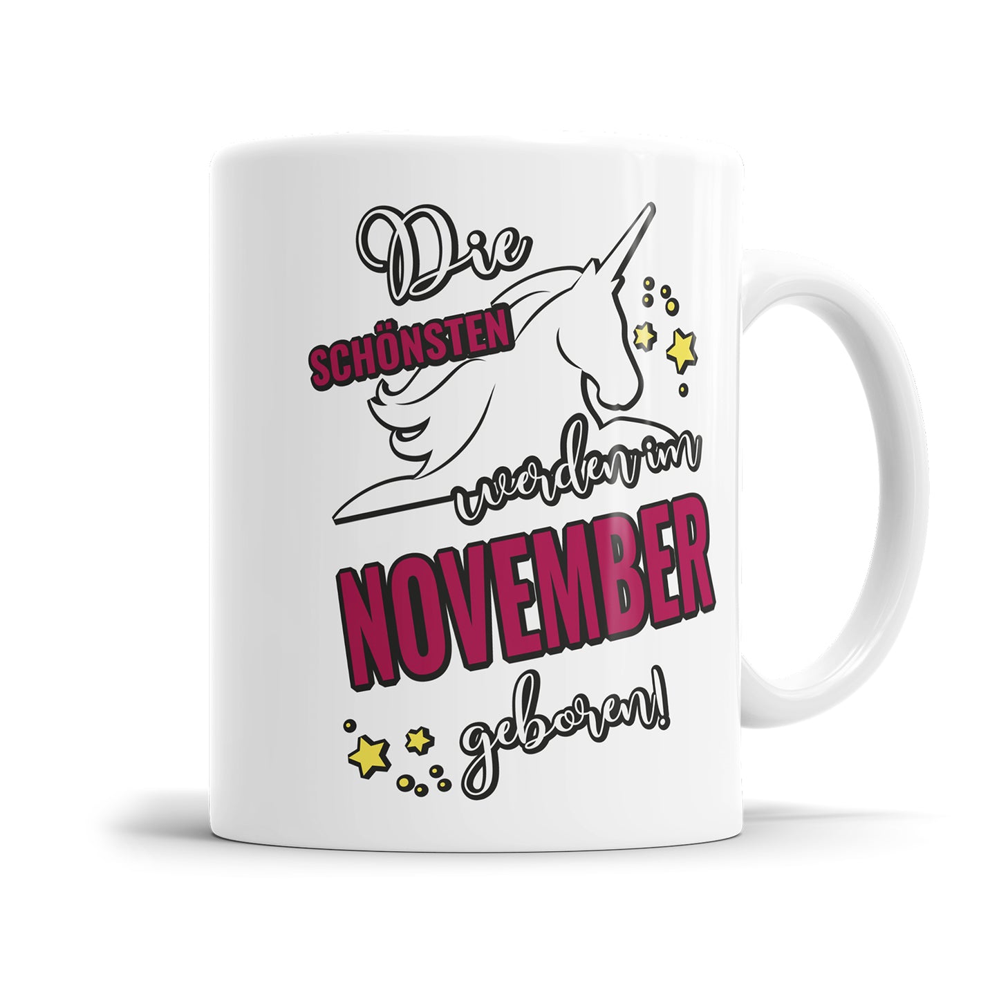 Die schönsten werden im November geboren Einhorn Geburtstag Tasse