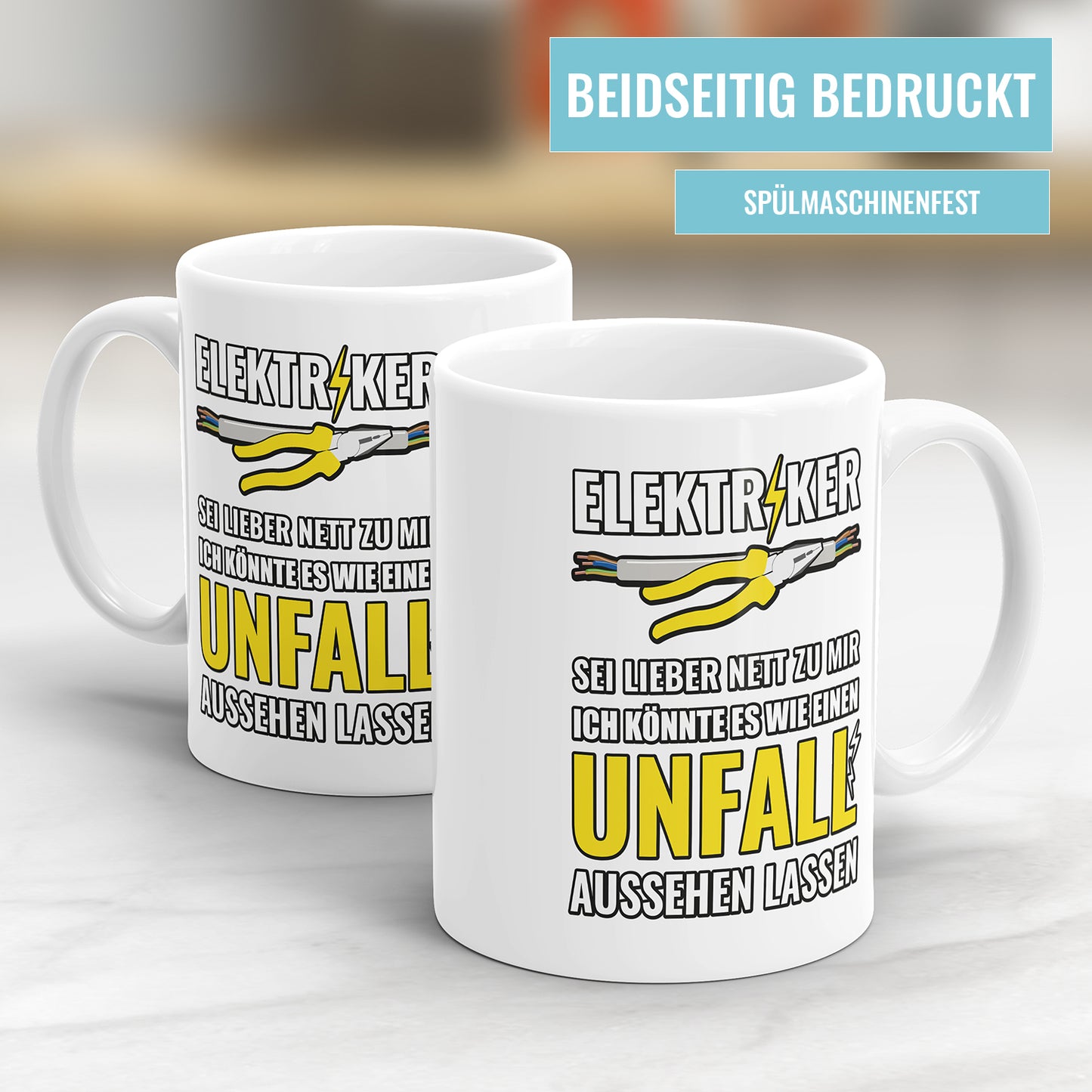 Elektriker Tasse mit Spruch Sei lieber nett zu mir