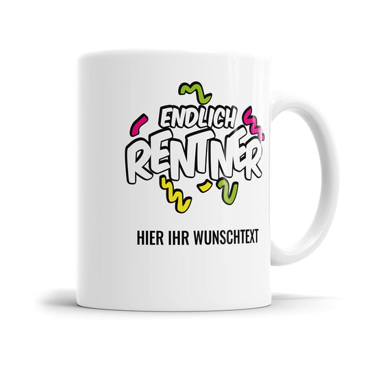 Endlich Rentner Konfetti mit Wunschtext - Personalisierte Rente Tasse - Fulima