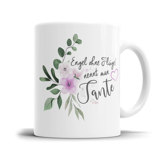 Engel ohne Flügel nennt man Tante mit Blumen - Tante Tasse - Fulima