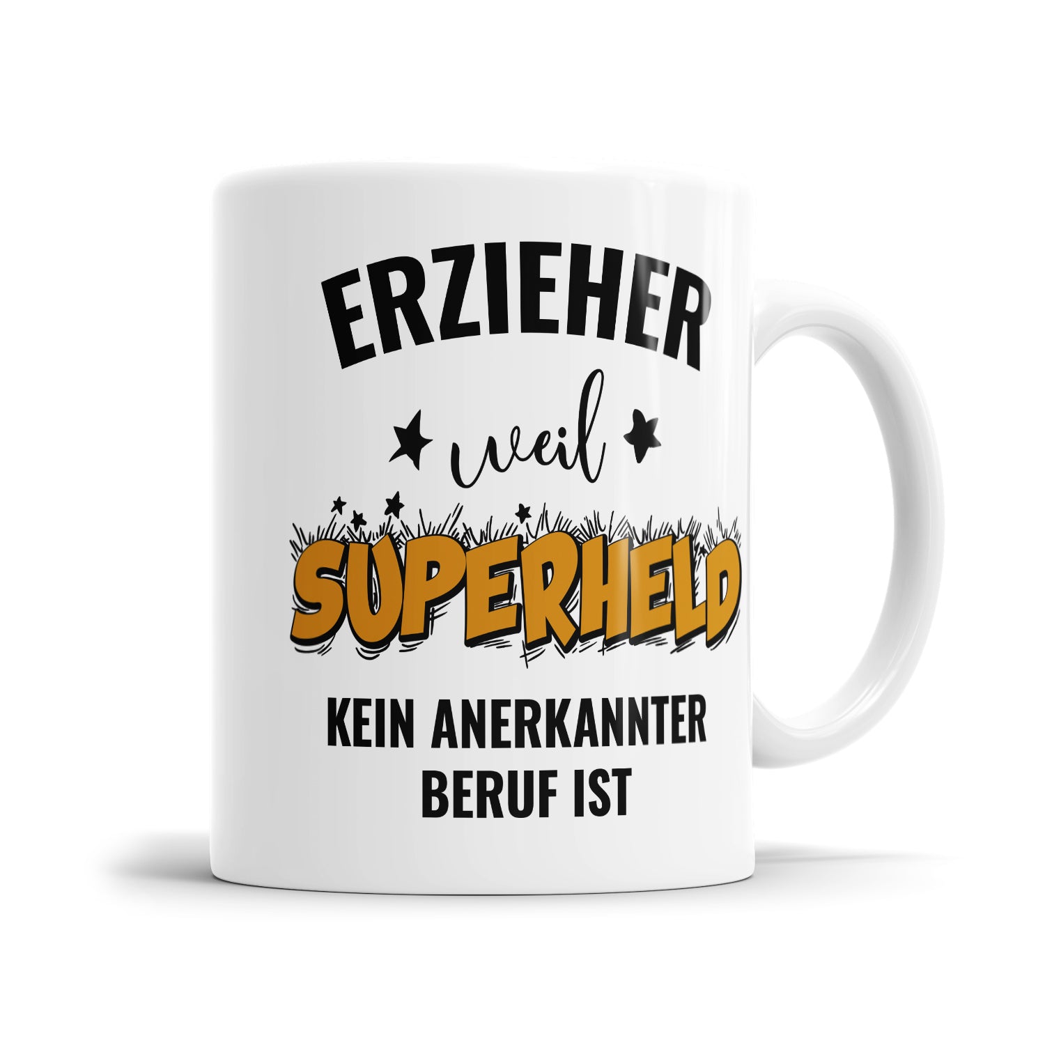Erzieher weil Superheld kein anerkannter Beruf ist - Erzieher Tasse - Fulima