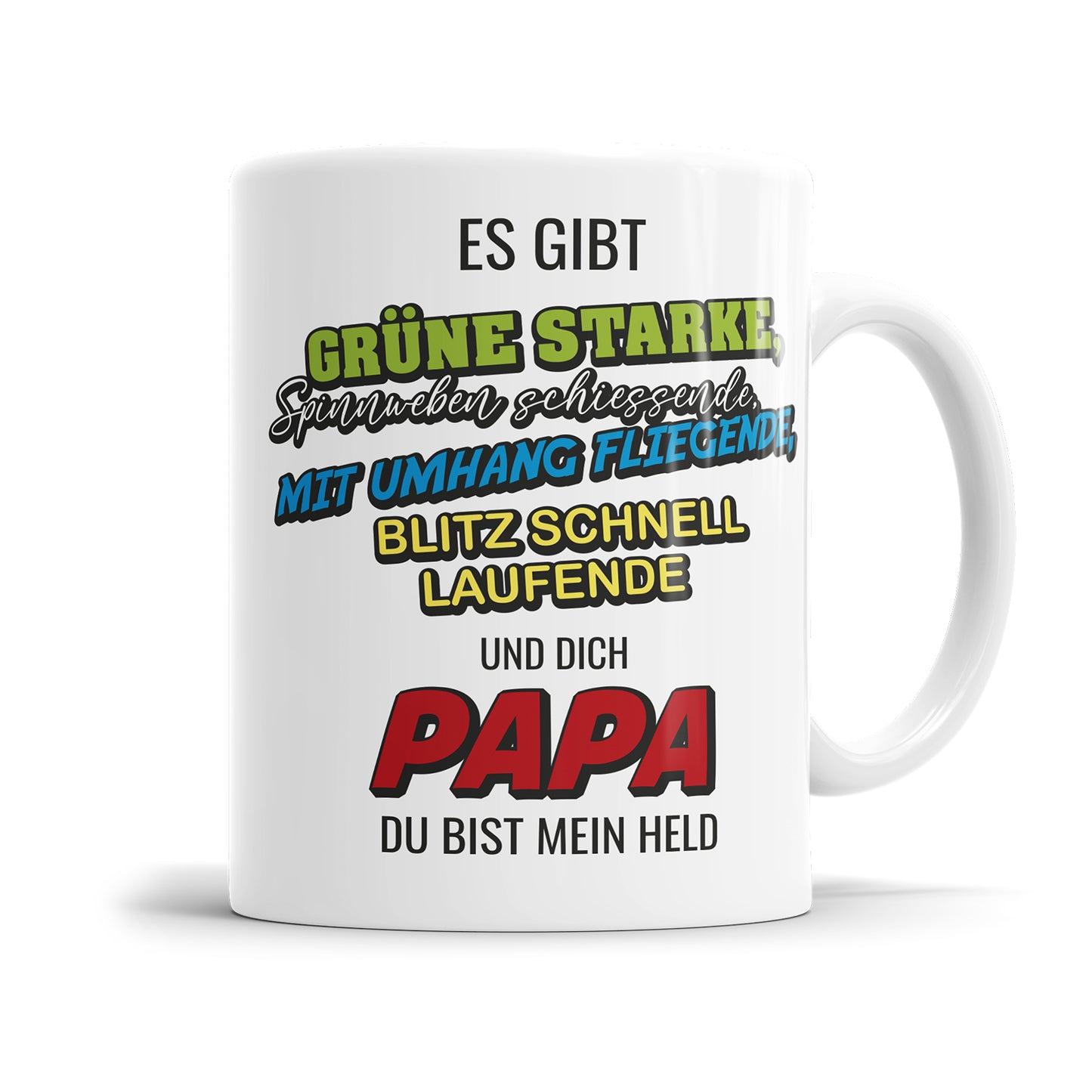 Es gibt Grüne Starke und Dich Papa du bist mein Held Papa Tasse