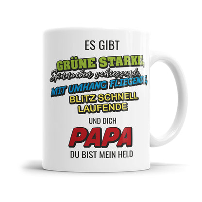 Es gibt Grüne Starke und Dich Papa du bist mein Held Papa Tasse