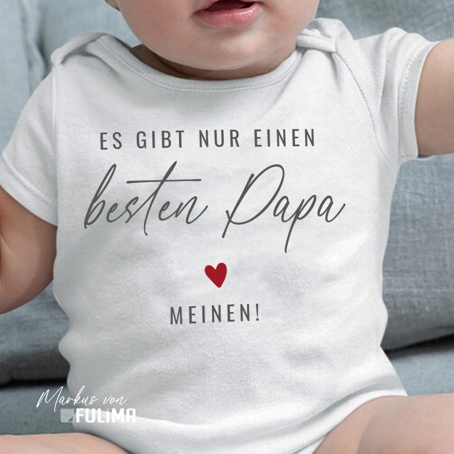Babybody - Es gibt nur einen besten Papa Meinen - Geschenk zur Geburt - FULiMA®