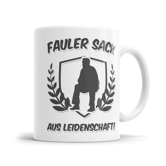 Fauler Sack aus Leidenschaft Tasse mit Spruch - Fulima