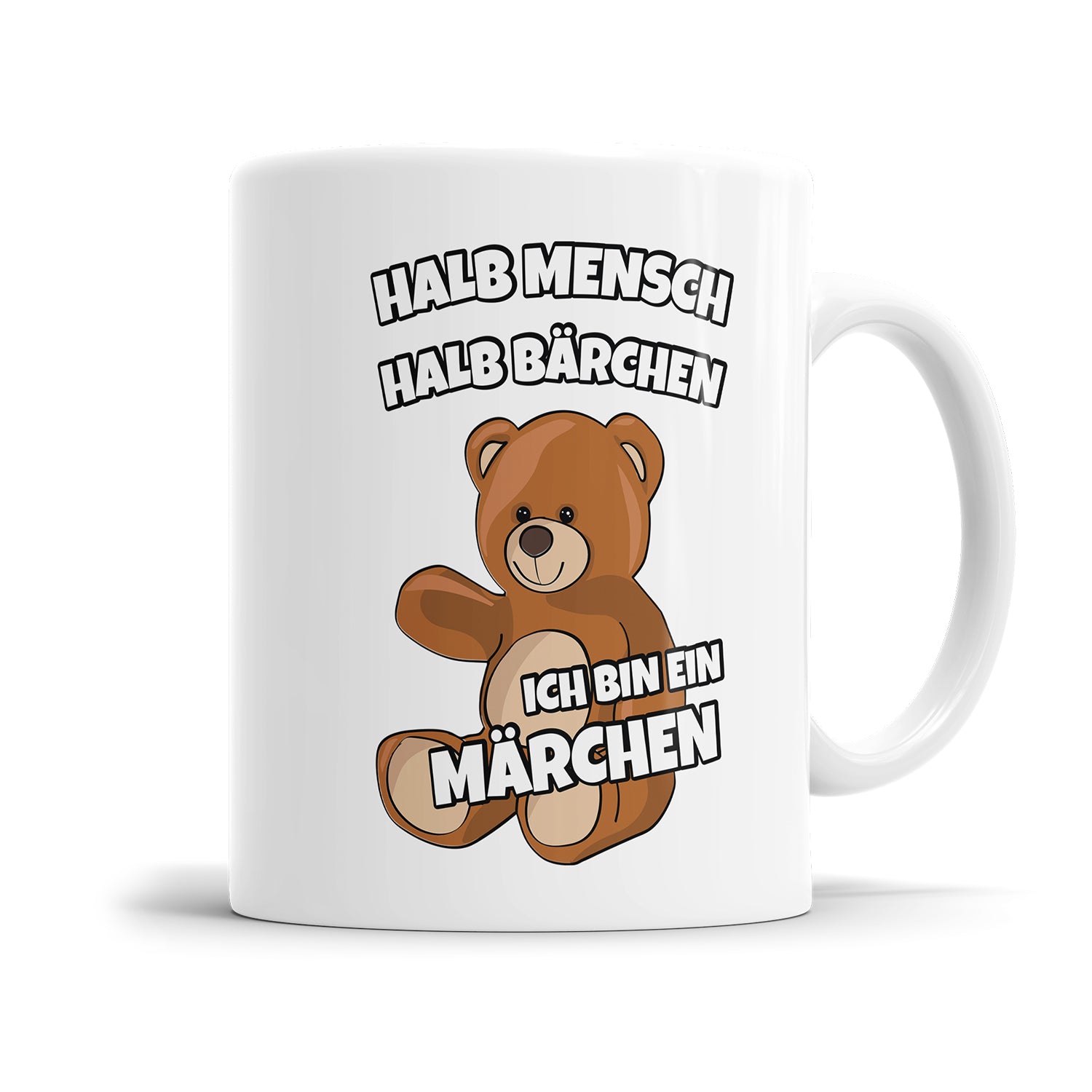 Lustige Tasse mit Spruch - "Halb Mensch, halb Bärchen - Ich bin ein Märchen" - Perfekt als Geschenk - Fulima