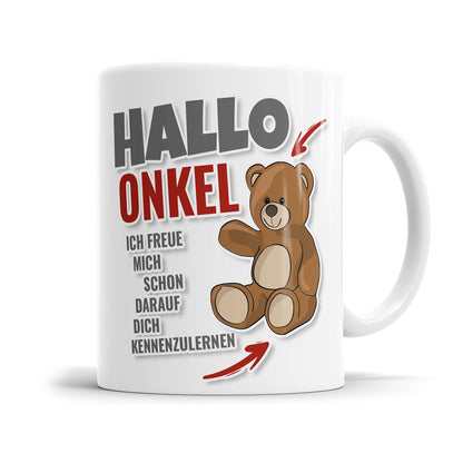 Tasse für werdenden Onkel - Hallo Onkel ich freue mich schon dich kennen zulernen