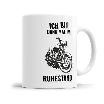 Rente Tasse 2025 verschiedene Motive Ich bin dann mal im Ruhestand Motorrad - Fulima