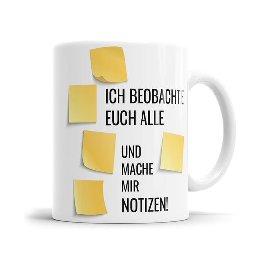Lustige Sprüche Tasse - "Ich beobachte euch alle und mache mir Notizen" - Humorvolles Geschenk - Fulima